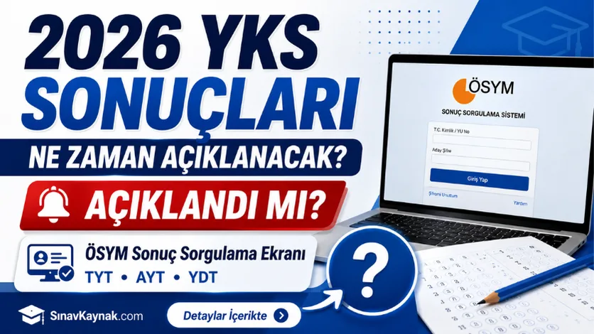 2026 YKS Sonuçları Ne Zaman Açıklanacak? ÖSYM Sonuç Sorgulama Ekranı Görseli